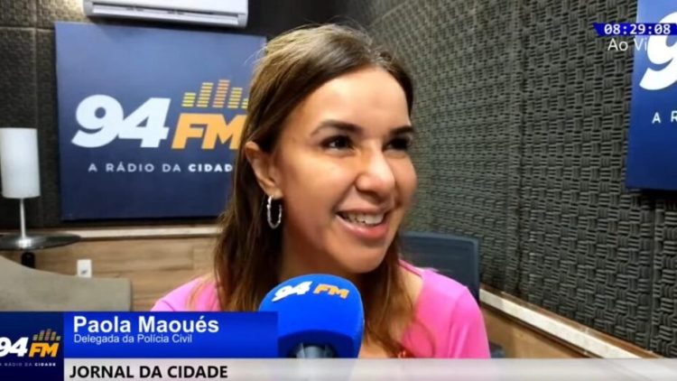 Delegada Paola Maoues falou sobre atentados. Foto: Reprodução 94FM